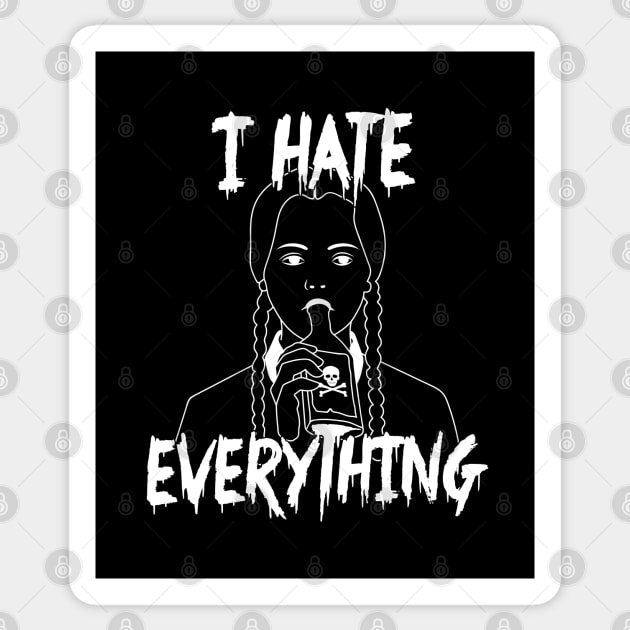 I Hate Everything Sticker by LadyMorgan